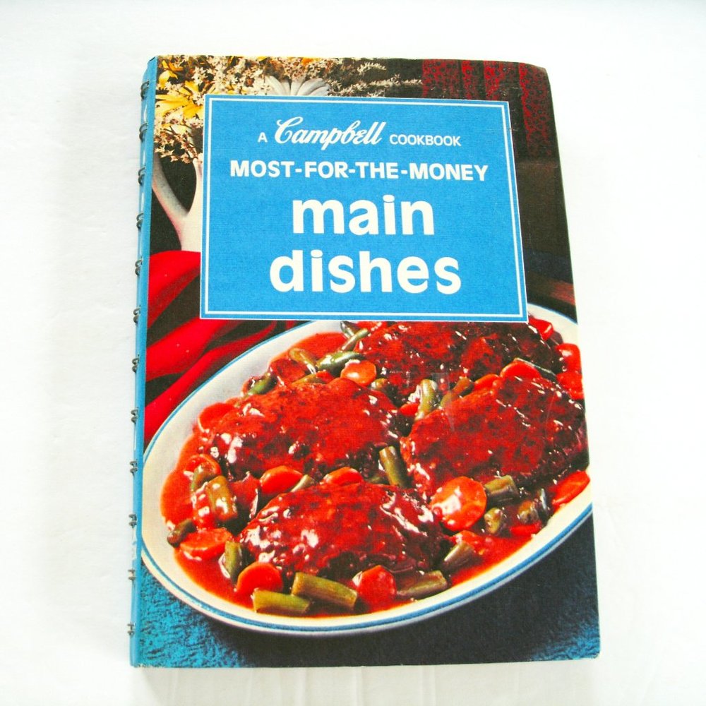 Vintage 70s Cookbook Campbell Soup Most For The Money Main Dishes